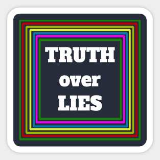 "Truth Over Lies" Quote Sticker